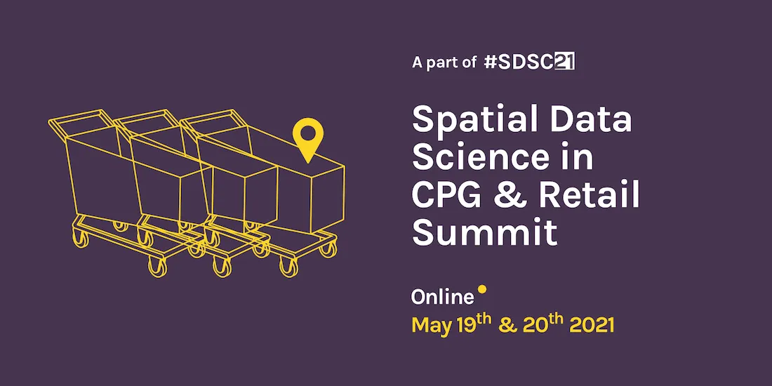 Spatial Data Science in CPG Summit 2021 Banner