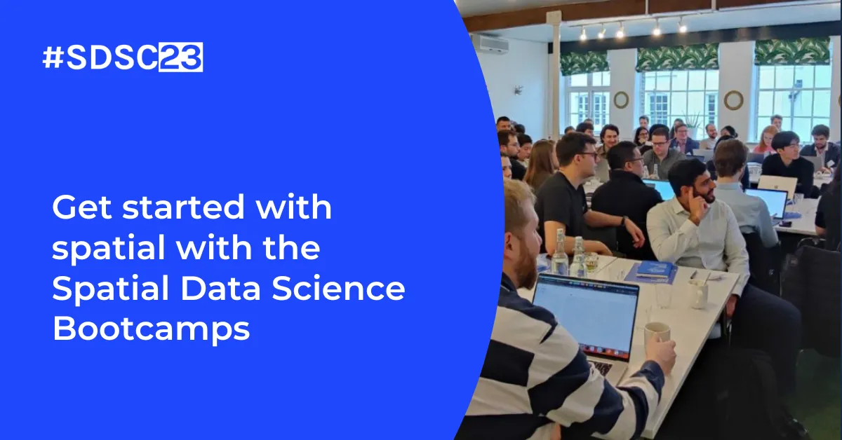 Get started with spatial at the Spatial Data Science Bootcamps