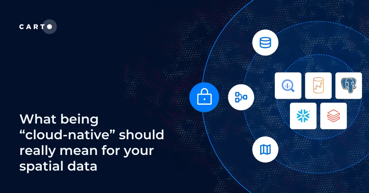 What being “cloud-native” should really mean for your spatial data
