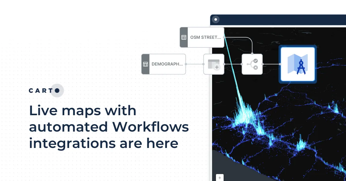 Live maps with automated Workflows integrations are here